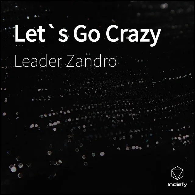 Let`s Go Crazy