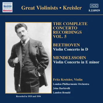 Beethoven / Mendelssohn: Violin Concertos (Kreisler) (1935-1936) by Landon Ronald