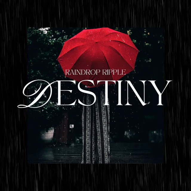 Raindrop Ripple Destiny