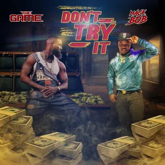 Don't Try It by Mack Bob