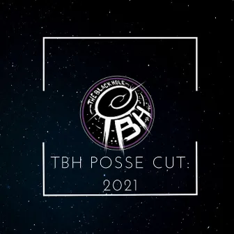 TBH Posse Cut: 2021 by Brash