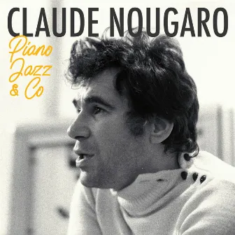 Piano Jazz & Co by Claude Nougaro