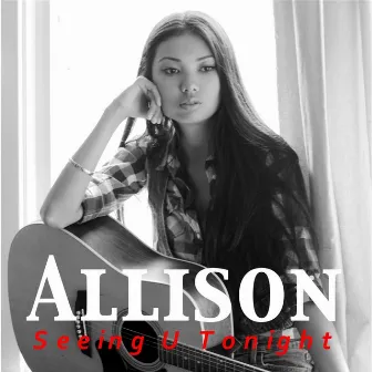 Seeing U Tonight (Seeing You Tonight) by Allison