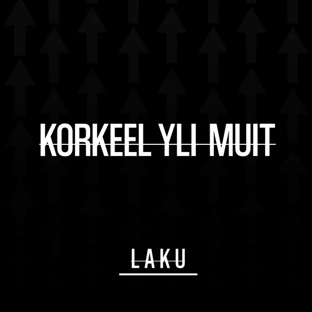 Korkeelle yli muit