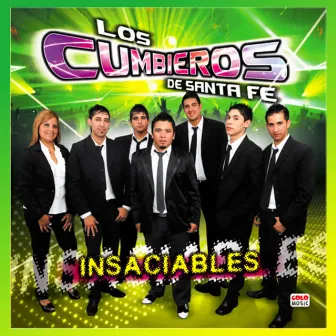 Insaciables by Los Cumbieros de Santa Fe