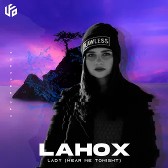 Lady (Hear Me Tonight) by Lahox