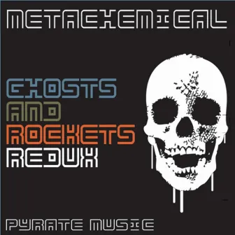 Ghosts And Rockets by Metachemical