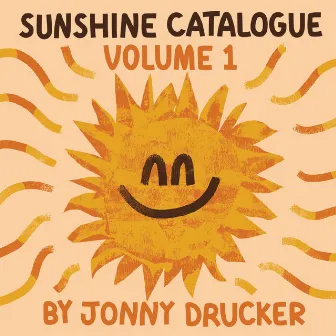 Sunshine Catalogue, Vol. 1 by Jonny Drucker