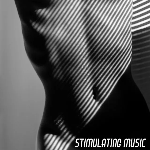 Stimulating Music – New Age Tantra Collection for Making Love