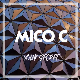 Your Secret by Mico C