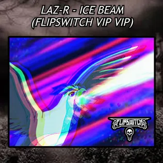 ICE Beam vip vip (FlipSwitch Remix) by FlipSwitch