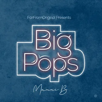 Big Pops by Manni B