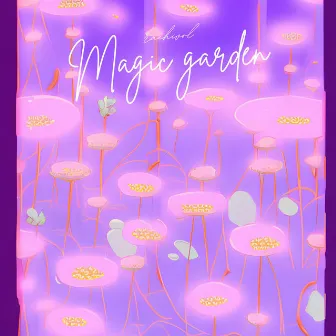 Magic garden by rachivol