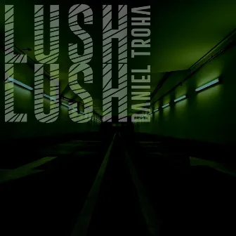 Lush Lush by Unknown Artist