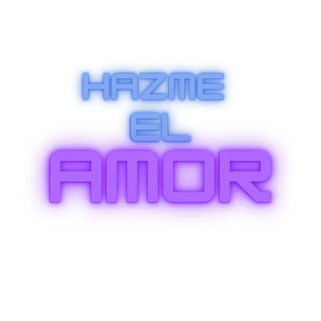 Hazme El Amor