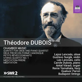 Dubois: Chamber Music by Théodore Dubois