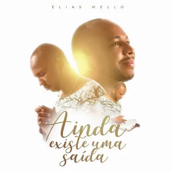 Aínda Existe uma Saída by Elias Mello