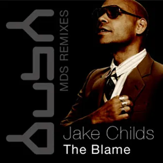 The Blame by Jake Childs