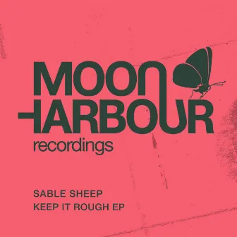 Keep It Rough EP by Sable Sheep