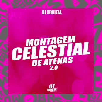 Montagem Celestial de Atenas 2.0 by DJ ORBITAL