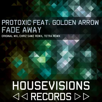 Fade Away (Golden Arrow) by Protoxic