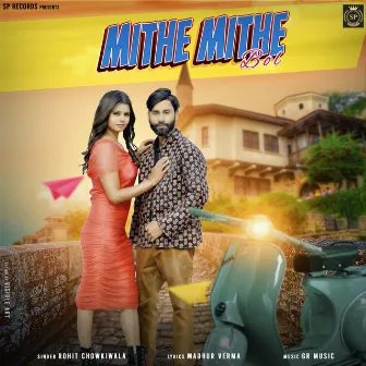 Mithe Mithe Bol by Rohit Chowkiwala