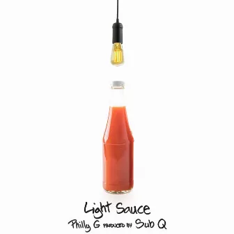 Light Sauce by Philly G