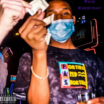 Paid Everyday by Dmo Smoove