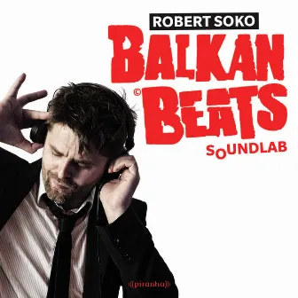 BalkanBeats Soundlab by Robert Soko