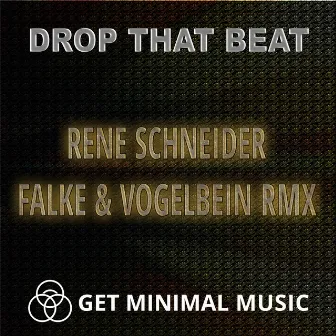 Drop That Beat by Rene Schneider