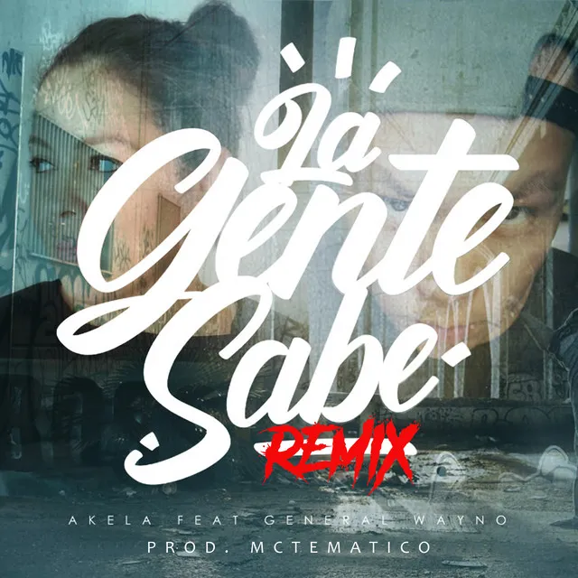 La Gente Sabe (Remix)