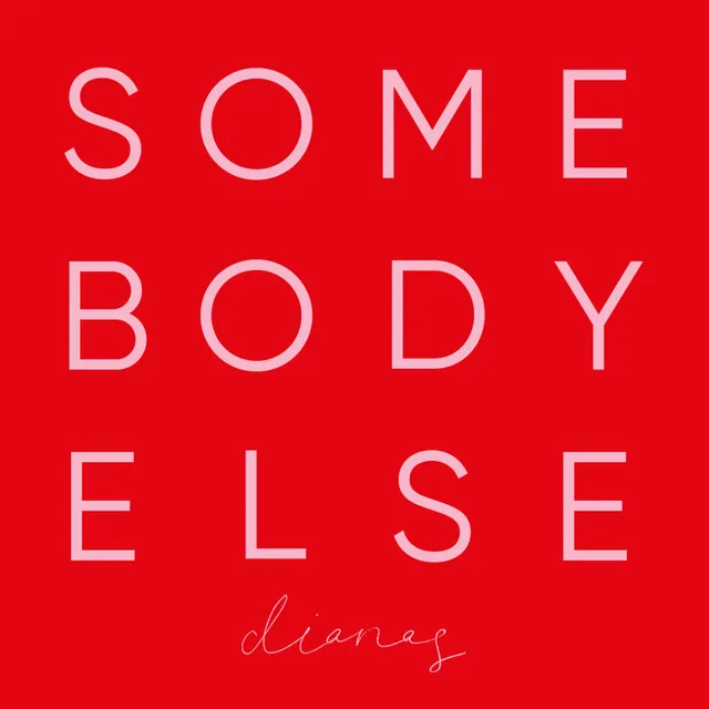 Somebody Else