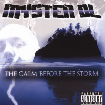 The Calm Before the Storm by Myster DL