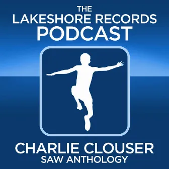 Charlie Clouser - Saw Podcast by Charlie Clouser