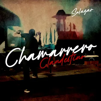 Chamarrero Clandestino by Aborigen salazar