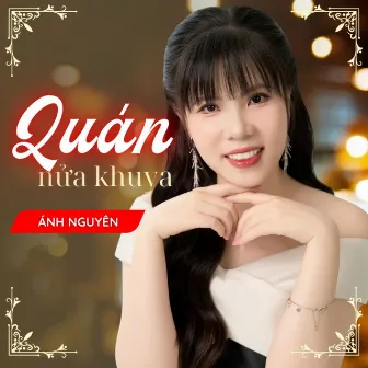 Quán Nửa Khuya by Ánh Nguyên