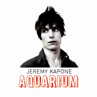 Aquarium - EP by Jeremy Kapone