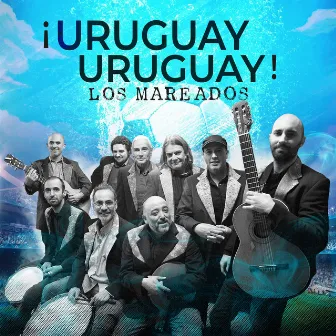 Uruguay Uruguay by Los Mareados