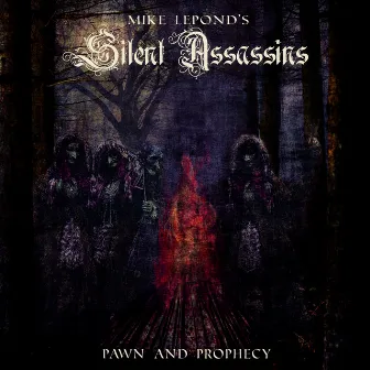 Pawn and Prophecy by Mike LePond's Silent Assassins