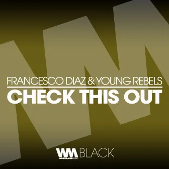 Check This Out by Young Rebels