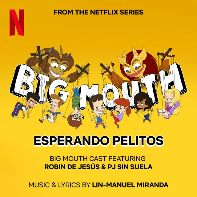 Esperando Pelitos (from the Netflix Series "Big Mouth")