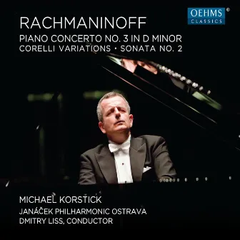 Rachmaninoff: Piano Concerto No. 3, Corelli Variations & Piano Sonata No. 2 by Unknown Artist