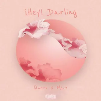 Hey Darling by Quero