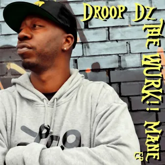 The Wurk Mane by Droop Dz