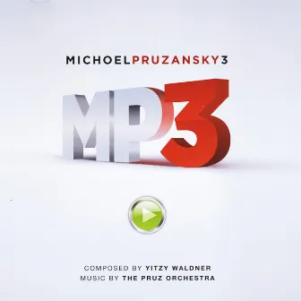 Mp3 (Michoel Pruzansky 3) by Michoel Pruzansky