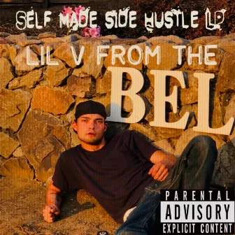 Self Made Side Hustle by Lil V from the Bel