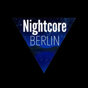 Enter Nightcore Berlin by Nightcore Berlin