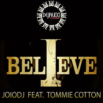 I Believe by JoioDJ