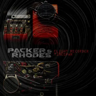 Flight Recorder / Timespan by Packer & Rhodes