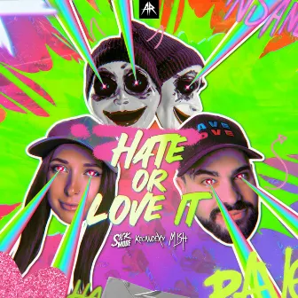 HATE OR LOVE IT by Sickmode